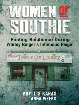 cover image of Women of Southie: Finding Resilience During Whitey Bulger's Infamous Reign